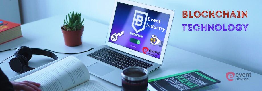 Blockchain Technology is Revolutionizing the Events Industry