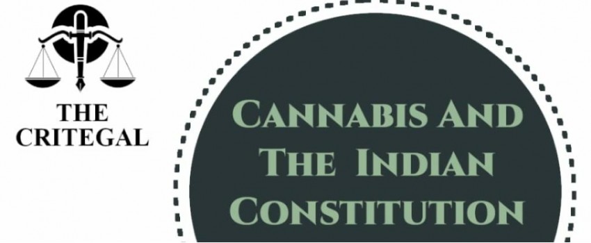 CANNABIS AND THE INDIAN CONSTITUTION