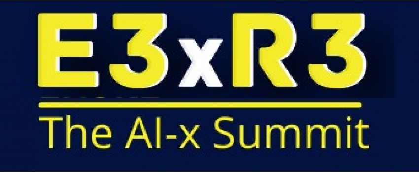 E3xR3: The AI-x Summit