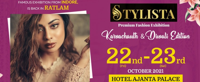 Stylista Exhibition : Diwali Edition @ Hotel Ajanta Palace, Ratlam