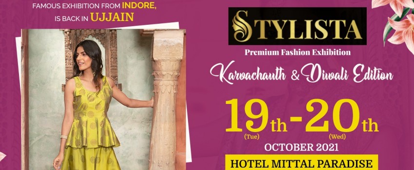 Stylista Exhibition : Diwali Edition @ Hotel Mittal Paradise, Ujjain