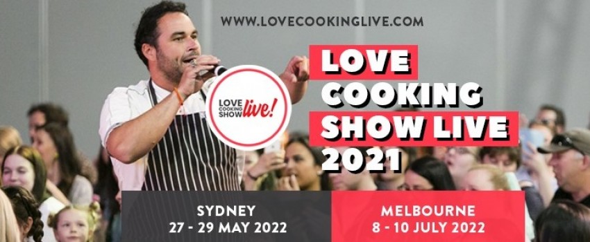 Love Cooking Live Show Melbourne