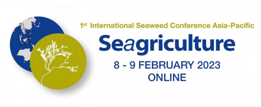 Seagriculture Asia-Pacific 2023 – 1st International Seaweed Conference  Asia-Pacific