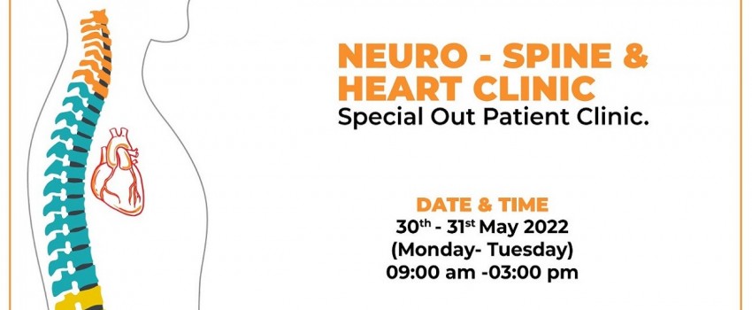 NEURO - SPINE & HEART CLINIC Special Out Patient Clinic