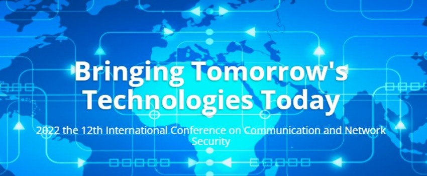 2022 the 12th International Conference on Communication and Network Security (ICCNS 2022)
