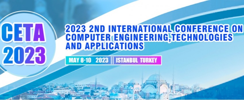 2023 2nd International Conference on Computer Engineering, Technologies and Applications (CETA 2023)