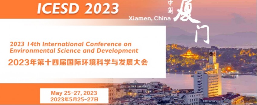 2023 14th International Conference on Environmental Science and Development (ICESD 2023)