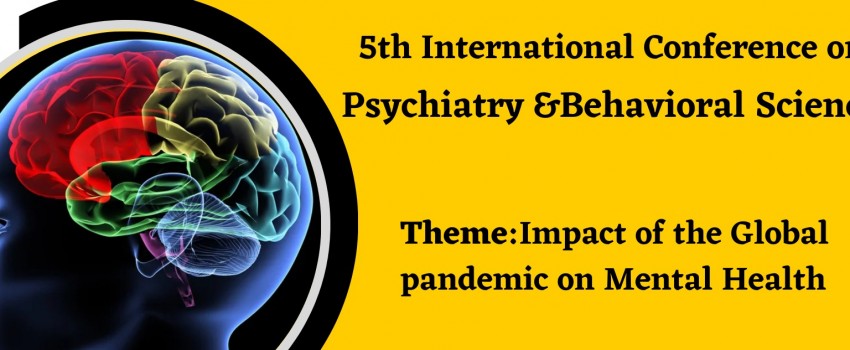 5th International conference on Psychiatry and Behavioral Sciences