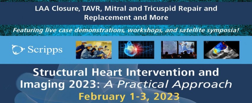 Scripps Structural Heart Intervention and Imaging 2023 CME Conference - San Diego, California