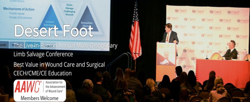 Desert Foot Limb Salvage and Medical Surgical Podiatry Wound Care Conference 2022