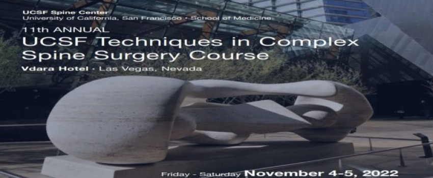 11th Annual UCSF Techniques in Complex Spine Surgery Program