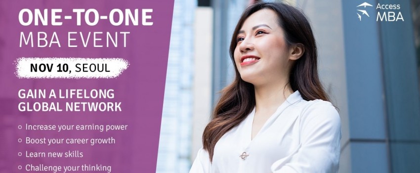 Access MBA, One-to-One event in Seoul 