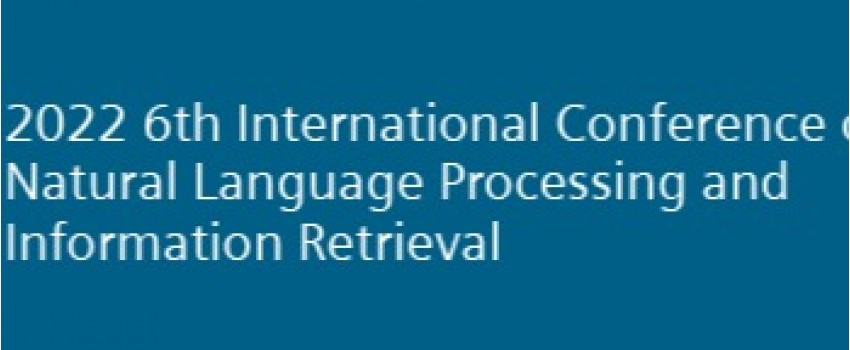 6th International Conference on Natural Language Processing and Information Retrieval(NLPIR 2022)