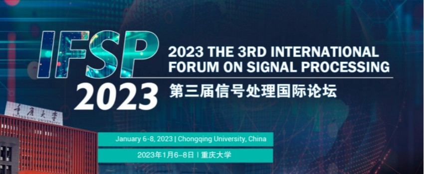 2023 the 3rd International Forum on Signal Processing (IFSP 2023)