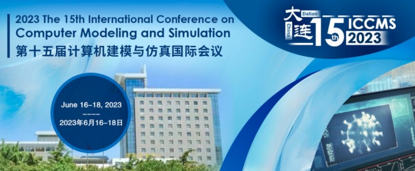 The 15th International Conference on Computer Modeling and Simulation (ICCMS 2023)