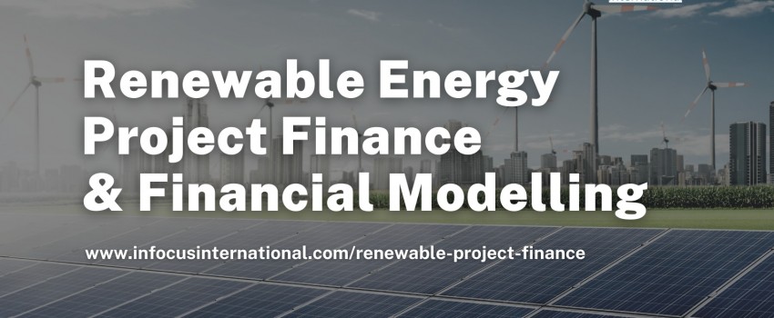 Renewable Energy Project Finance & Financial Modelling