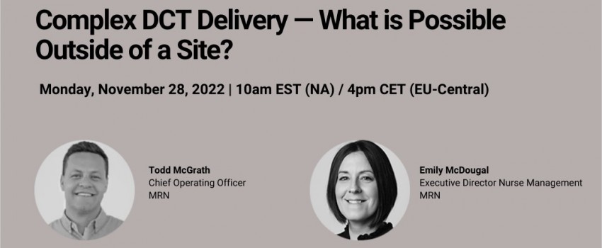 Webinar - Complex DCT Delivery — What is Possible Outside of a Site?