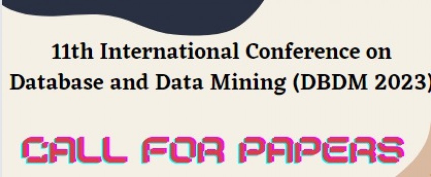 11th International Conference on Database and Data Mining (DBDM 2023)