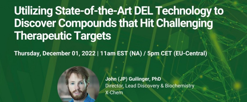 Webinar -   Utilizing State-of-the-Art DEL Technology to Discover Compounds that Hit Challenging Therapeutic Targets