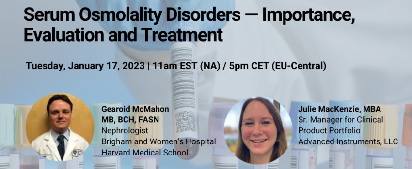 Webinar - Serum Osmolality Disorders — Importance, Evaluation and Treatment