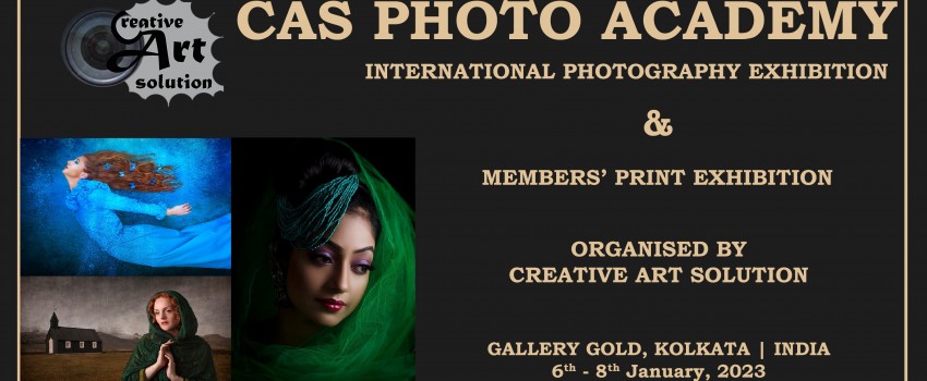 CAS PHOTO ACADEMY INTERNATIONAL PHOTOGRAPHY EXHIBITION (5th Edition)