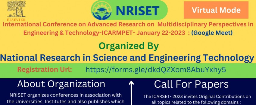 International Conference on Advanced Research on  Multidisciplinary Perspectives in Engineering & Technology-ICARMPET- January 22-2023  : (Google Meet)
