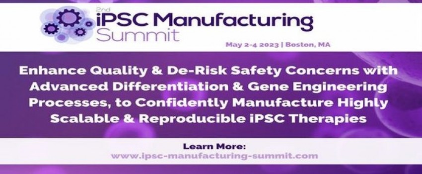 2nd iPSC Manufacturing Summit