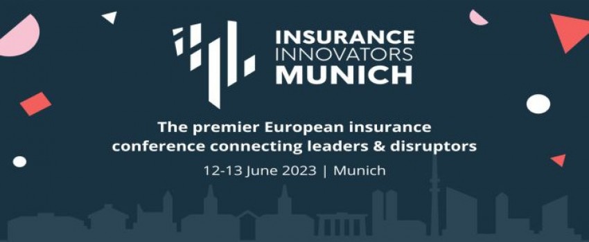 Insurance Innovators Munich 2023 | 12-13 June | Sofitel Munich Bayerpost, Munich
