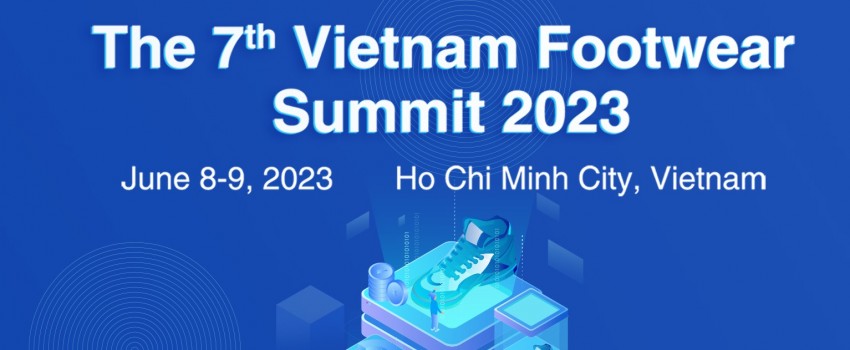 The 7th Vietnam Footwear Summit 2023