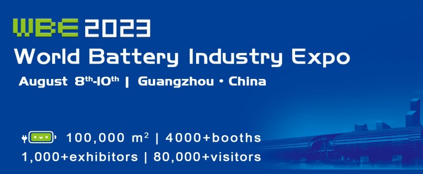 2023 World Battery Industry Expo (WBE) Formerly Asia Battery Sourcing Fair (GBF ASIA)
