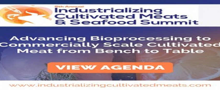 5th Industrializing Cultivated Meats And Seafood Summit