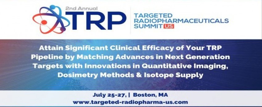 2nd Annual Targeted Radiopharmaceuticals Summit US