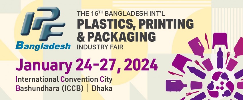 IPF Bangladesh International Plastics, Printing & Packaging Industry Fair 