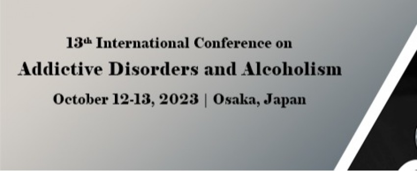 13th International Conference on Addictive Disorders & Alcoholism 