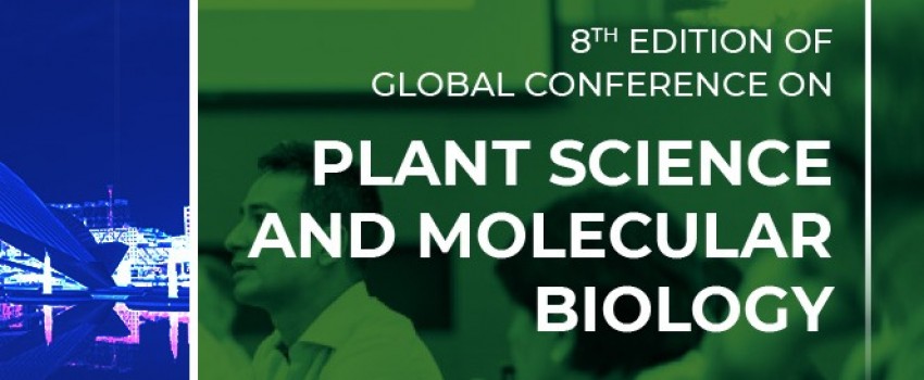 8th Edition of Global Conference on Plant Science and Molecular Biology
