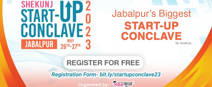 Shekunj Start-UP Conclave In Jabalpur 2023