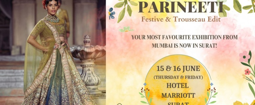 PARINEETI - FESTIVE AND TROUSSEAU EDIT