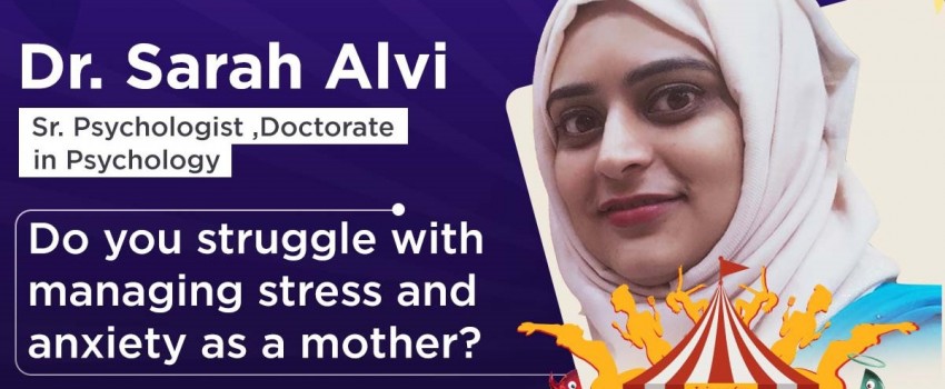 Motherhood Unfiltered Q&A by Dr. Sarah | Solh Fiesta
