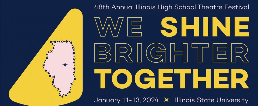 Annual Illinois High School Theatre Festival