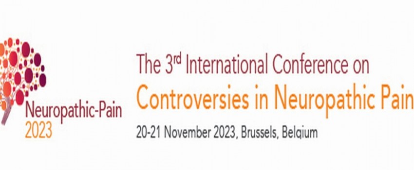 The 3rd International Conference on Controversies in Neuropathic Pain (NeuropathicPain2023)