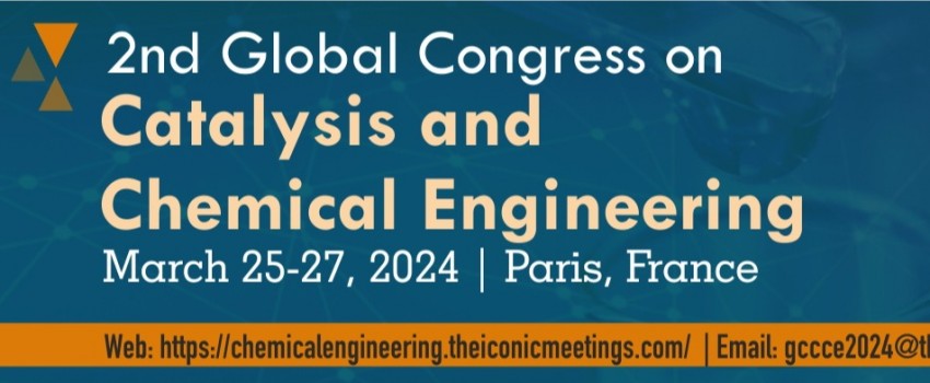 2nd Global Congress on Catalysis and Chemical Engineering (GCCCE)-2024