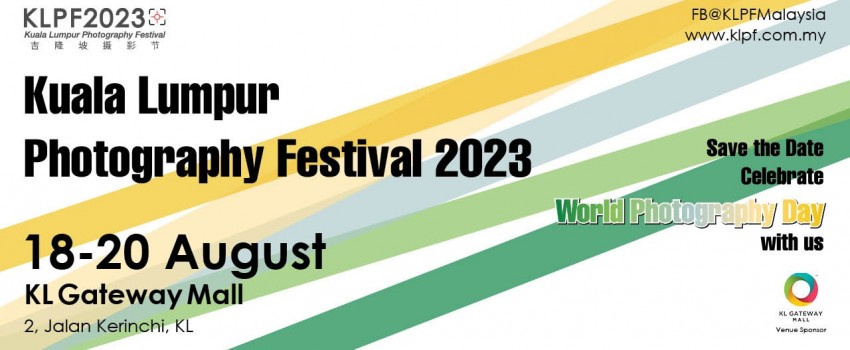 KUALA LUMPUR PHOTOGRAPHY FESTIVAL (KLPF)