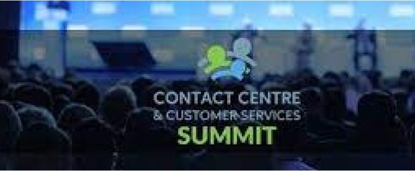 CONTACT CENTRE & CUSTOMER SERVICES SUMMIT