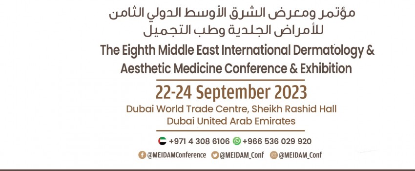 6th Middle East International Dermatology & Aesthetic Medicine Conference & Exhibition (MEIDAM) 