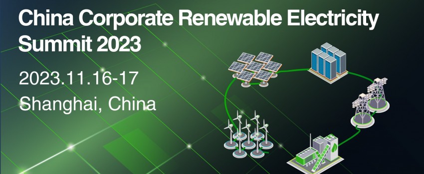 China Corporate Renewable Electricity Summit 2023