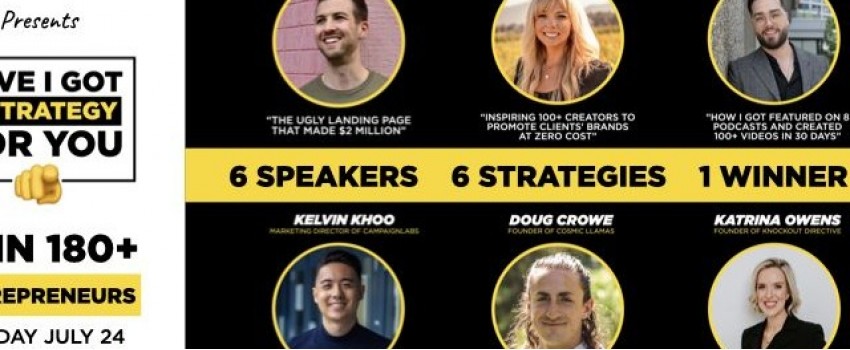 Have I Got A Strategy For You! 6 Speakers, 6 Strategies, 1 Winner | Vancouver, BC, July 24th, 2023