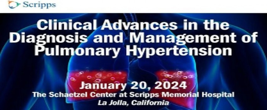 Clinical Advances in the Diagnosis and Management of Pulmonary Hypertension - CME - San Diego