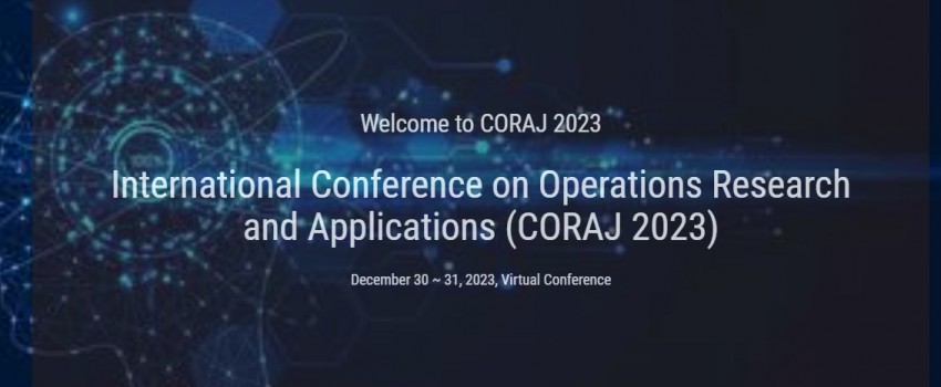 International Conference on Operations Research and Applications (CORAJ 2023)