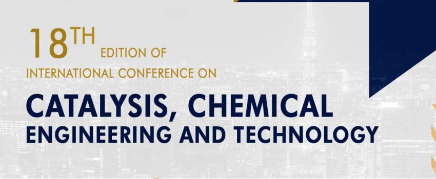 18th Edition of International Conference on Catalysis, Chemical Engineering and Technolog