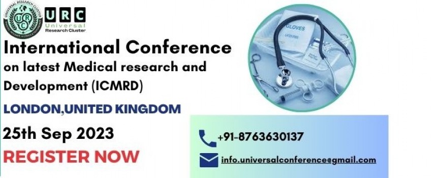 International conference on latest Medical research and Development (ICMRD)